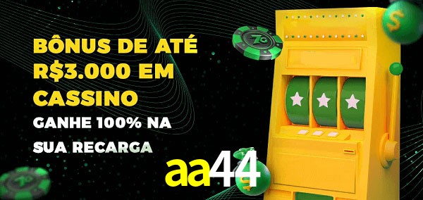 aa44 melhor bônus de depósito